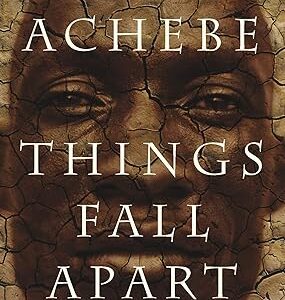  Things Fall Apart by Chinua Achebe