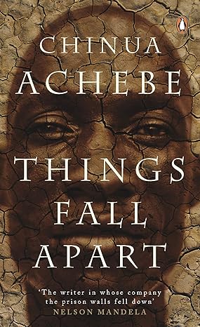  Things Fall Apart by Chinua Achebe